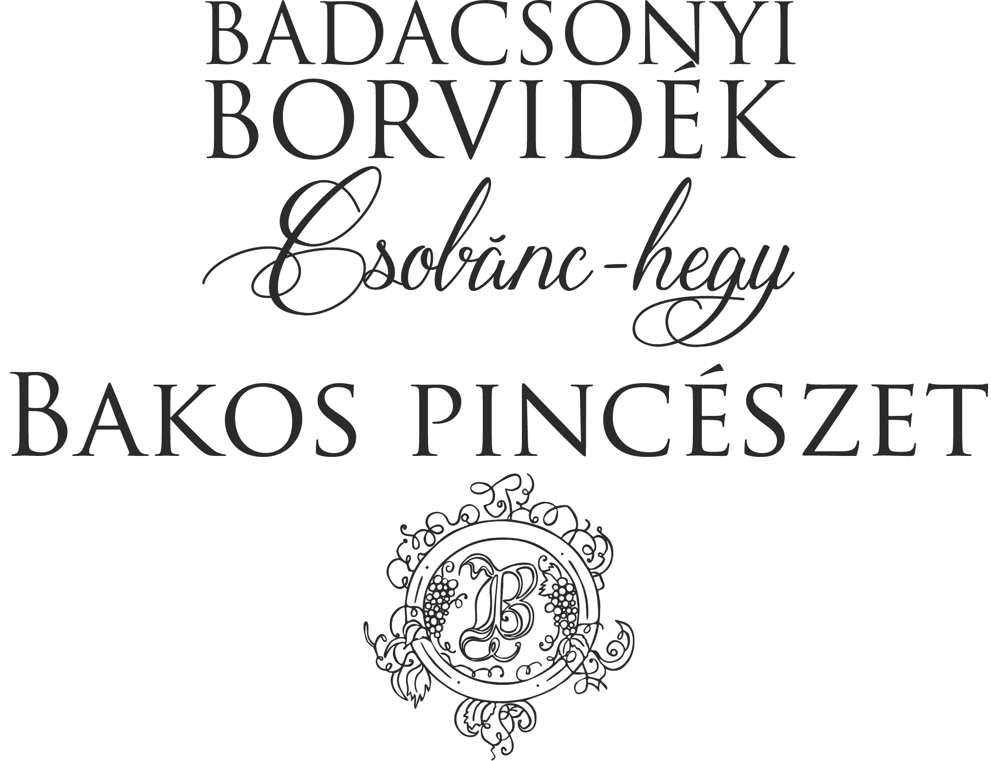Bakos Pincészet, Csobánc